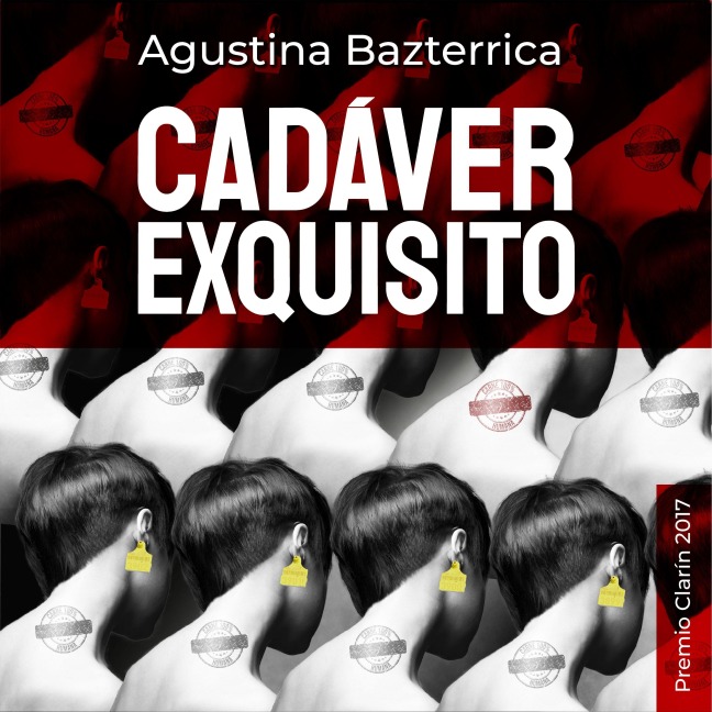 Cadaver exquisito - Agustina Bazterrica