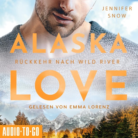 Rückkehr nach Wild River - Jennifer Snow