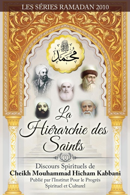 La Hierarchie Des Saints - Shaykh Muhammad Hicham Kabbani
