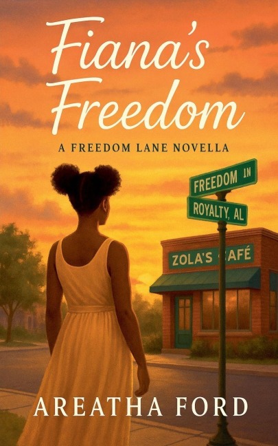 Fiana's Freedom - Areatha Ford