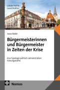 Cover-Bild zum Titel 'Bürgermeisterinnen und Bürgermeister in Zeiten der Krise' von 'Jonas Rädel'