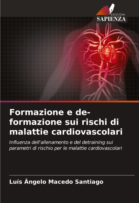 Formazione e de-formazione sui rischi di malattie cardiovascolari - Luís Ângelo Macedo Santiago