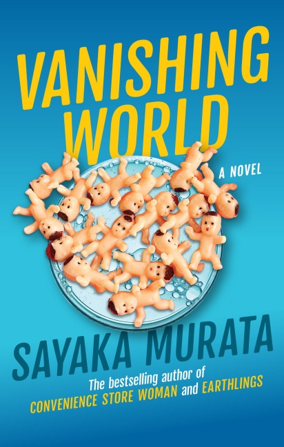 Vanishing World - Sayaka Murata