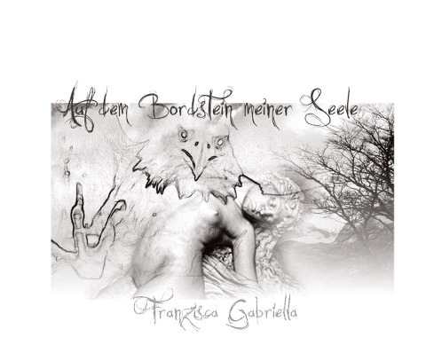 Auf dem Bordstein meiner Seele - Franzisca Gabriella