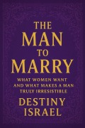 Cover-Bild zum Titel 'The Man to Marry' von 'Destiny Israel'