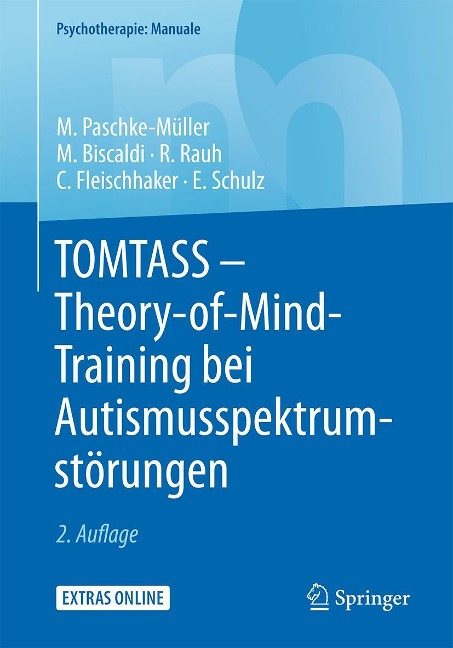 TOMTASS - Theory-of-Mind-Training bei Autismusspektrumstörungen - Mirjam S. Paschke-Müller, Reinhold Rauh, Eberhard Schulz, Christian Fleischhaker, Monica Biscaldi