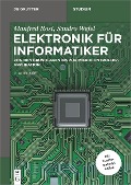 Elektronik für Informatiker - Manfred Rost, Sandro Wefel