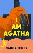 Cover-Bild zum Titel 'I Am Agatha' von 'Nancy Foley'