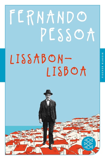Lissabon - Lisboa - Fernando Pessoa
