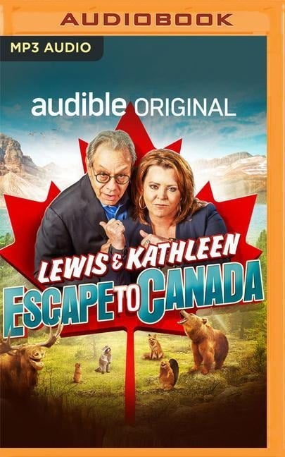 Lewis and Kathleen Escape to Canada - Lewis Black, Kathleen Madigan
