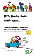 Cover-Bild zum Titel 'Bitte Badeschuhe mitbringen...' von 'Iris Schuster'