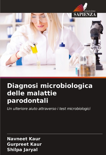 Diagnosi microbiologica delle malattie parodontali - Navneet Kaur, Gurpreet Kaur, Shilpa Jaryal