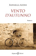 Vento d'autunno - Raffaella Azzini