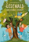 Cover-Bild zum Titel 'Lesewald, Der Zauber erwacht: Buch zum Lesen lernen mit der magischen Eule Ada | Erstleserbuch mit Treppenwörter-Methode für Leseerfolg statt Frust |' von 'Alexandra Wagner'