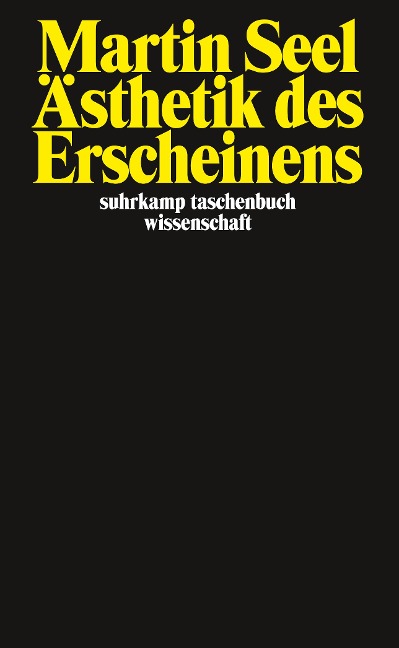 Ästhetik des Erscheinens - Martin Seel
