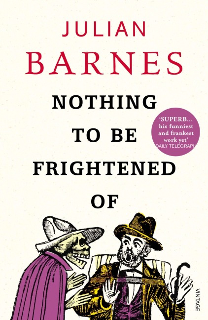 Nothing to be Frightened Of - Julian Barnes