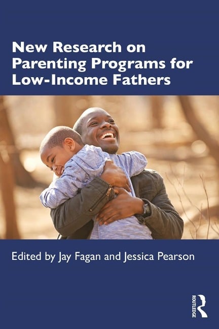 New Research on Parenting Programs for Low-Income Fathers - 