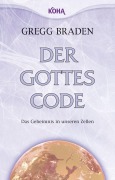 Cover-Bild zum Titel 'Der Gottes-Code' von 'Gregg Braden'