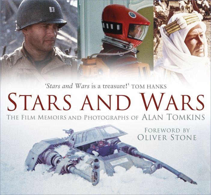Stars and Wars: The Film Memoirs and Photographs of Alan Tomkins - Alan Tomkins, Oliver Stone