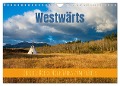 Westwärts - Über die Rocky Mountains zum Pazifik (Wandkalender 2025 DIN A4 quer), CALVENDO Monatskalender - Thomas Holtgräwe