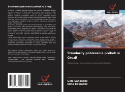 Cover-Bild zum Titel 'Standardy pobierania próbek w Gruzji' von 'Gela Sandodze, Elina Bakradze'