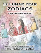 Cover-Bild zum Titel '12 Lunar Year Zodiac Coloring Book' von ''