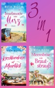 Cover-Bild zum Titel 'Sommerroman-Bundle: Inselmotiv mit Herz, Kirschkernküsse mit Meerblick & Meeresbrise mit Brautstrauß' von 'Rita Roth'