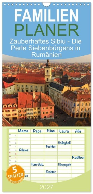 Familienplaner 2027 - Zauberhaftes Sibiu - Die Perle Siebenbürgens in Rumänien mit 5 Spalten (Wandkalender, 21 x 45 cm) CALVENDO - Drachenkind-Fotografie