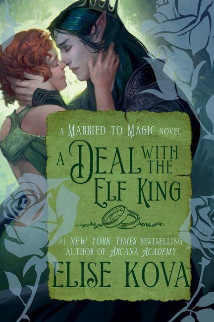 A Deal with the Elf King - Elise Kova