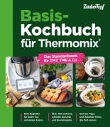 Cover-Bild zum Titel 'Basis-Kochbuch für Thermomix®' von 'Redaktion ZauberTopf'