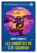 Cover-Bild zum Titel 'Les enquêtes de C.W. Sughrue - L'intégrale' von 'James Crumley'