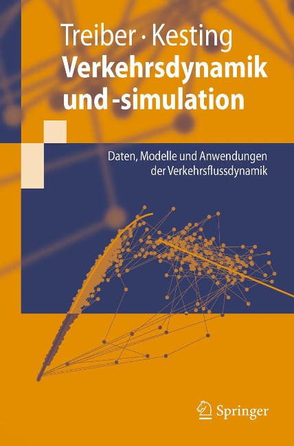 Verkehrsdynamik und -simulation - Martin Treiber, Arne Kesting