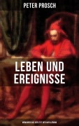 Cover-Bild zum Titel 'Leben und Ereignisse des Peter Prosch (Memoiren aus der Zeit der Aufklärung)' von 'Peter Prosch'
