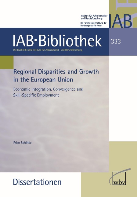 Regional Disparities and Growth in the European Union - Friso Schlitte