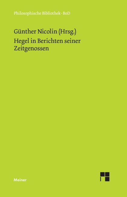 Hegel in Berichten seiner Zeitgenossen - 