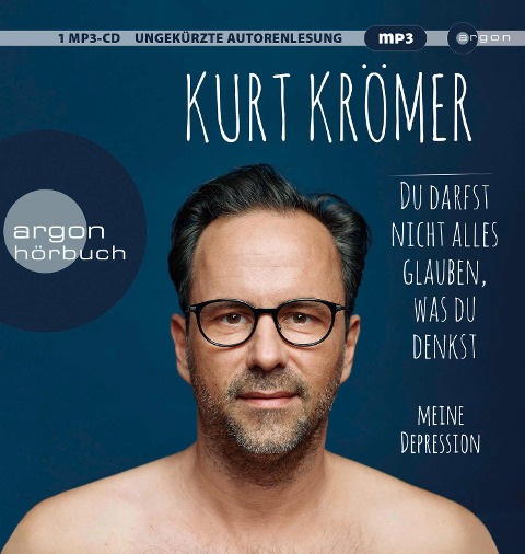 Du darfst nicht alles glauben, was du denkst - Kurt Krömer