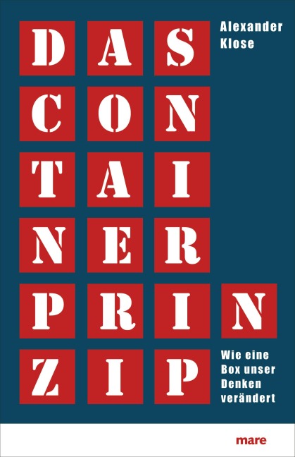 Das Container-Prinzip - Alexander Klose