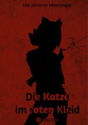 Cover-Bild zum Titel 'Die Katze im roten Kleid' von 'Uta Johanna Menningen'