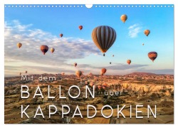 Cover-Bild zum Titel 'Mit dem Ballon über Kappadokien (Wandkalender 2026 DIN A3 quer), CALVENDO Monatskalender' von 'Peter Roder'