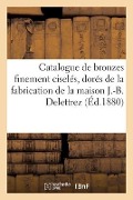 Cover-Bild zum Titel 'Catalogue de Bronzes Finement Ciselés, Dorés Et Bronzés de la Fabrication' von 'Wagner'