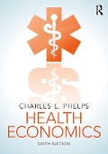 Cover-Bild zum Titel 'Health Economics' von 'Charles E. Phelps'