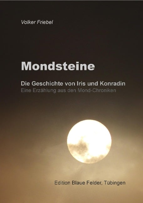 Mondsteine - Volker Friebel
