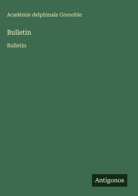 Bulletin - Académie Delphinale Grenoble