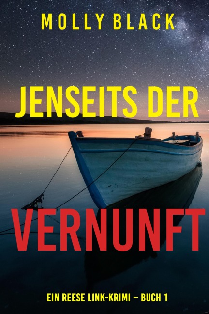 Jenseits der vernunft (Ein Reese Link-Krimi - Buch 1) - Molly Black