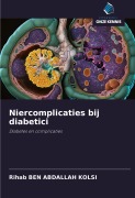 Cover-Bild zum Titel 'Niercomplicaties bij diabetici' von 'Rihab Ben Abdallah Kolsi'