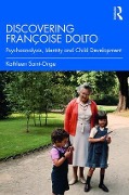 Discovering Françoise Dolto - Kathleen Saint-Onge