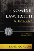 Cover-Bild zum Titel 'Promise, Law, Faith in Romans' von 'T David Gordon'