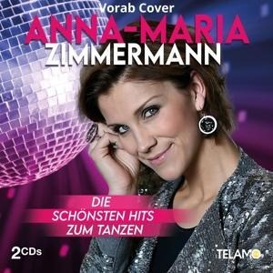 Die schönsten Hits zum Tanzen - Anna-Maria Zimmermann