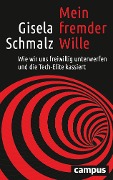 Cover-Bild zum Titel 'Mein fremder Wille' von 'Gisela Schmalz'