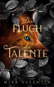 Cover-Bild zum Titel 'Der Fluch der Talente' von 'Mira Valentin'